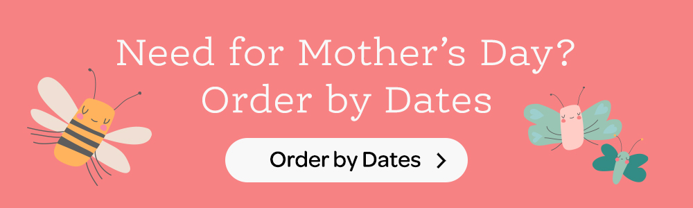 Order by These Dates to Receive your Board Book by Mother's Day