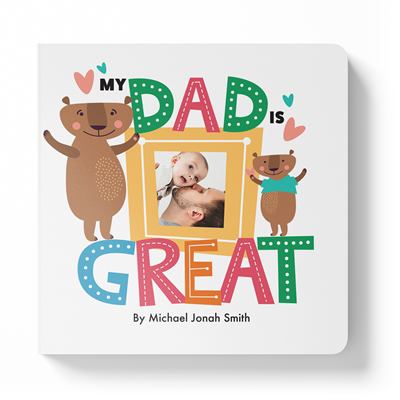 My Dad is Great Board Book