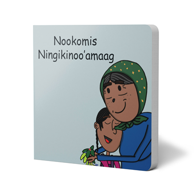 Nookomis Ningikinoo'amaag